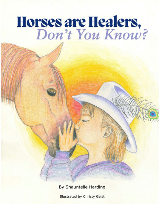Horses Are Healers, Don’t You Know?  invites children to discover a new way of connecting and being with animals— specifically, the horse